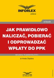 Jak prawidowo nalicza, pobiera i odprowadza wpaty do PPK, Aneta Oldzka