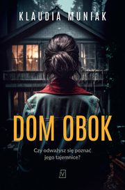 Dom obok, Klaudia Muniak