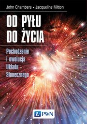 ksiazka tytu: Od pyu do ycia autor: John B. Chambers, Jacqueline Mitton