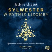 Sylwester w rytmie kizomby. Niegrzeczne wita (8), Justyna Chrobak