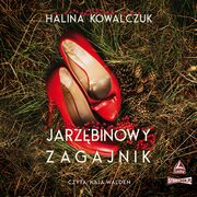 Jarzbinowy zagajnik, Halina Kowalczuk