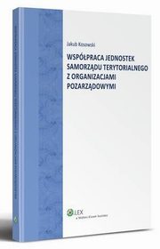 Wsppraca jednostek Samorzdu Terytorialnego z organizacjami pozarzdowymi, Jakub Kosowski