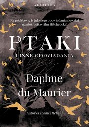 PTAKI I INNE OPOWIADANIA, Daphne Du Maurier