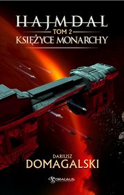 Hajmdal. Tom 2. Ksiyce Monarchy, Dariusz Domagalski
