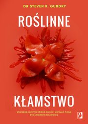 Rolinne kamstwo, Dr. Steven R. Gundry