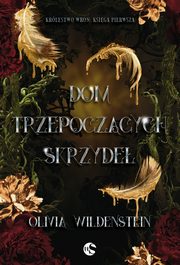 Dom trzepoczcych skrzyde, Olivia Wildenstein