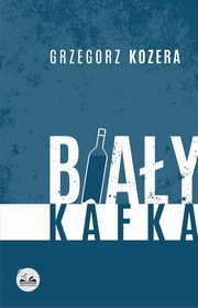 Biay Kafka, Grzegorz Kozera