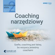 Psychologia szefa 2. Coaching narzdziowy, Wojciech Haman, Jerzy Gut