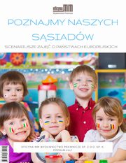 ksiazka tytu: Poznajmy naszych ssiadw. Scenariusze zaj o pastwach europejskich. autor: Izabela Czaja-Antoszek