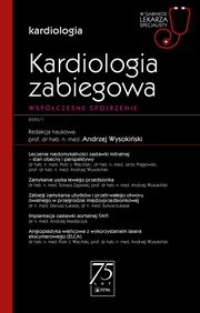 W gabinecie lekarza specjalisty. Kardiologia. Kardiologia zabiegowa, 