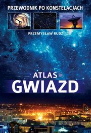 ksiazka tytu: Atlas gwiazd autor: Przemysaw Rud