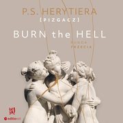 Burn the Hell. Runda trzecia, Katarzyna Barliska Vel P.s. Herytiera - Pizgacz