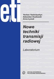 Nowe techniki transmisji radiowej. Laboratorium, Yevhen Yashchyshyn, Sebastian Kozowski, Anna ysiuk