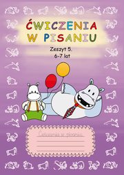 wiczenia w pisaniu. Zeszyt 5 6-7 lat, Beata Guzowska