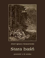 Stara ba, Jzef Ignacy Kraszewski
