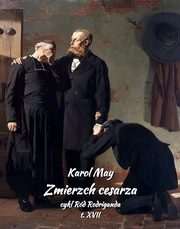 Zmierzch cesarza, Karol May