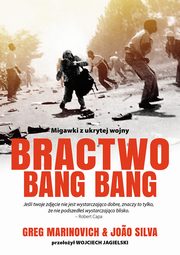 ksiazka tytu: Bractwo Bang Bang autor: Greg Marinovich, Joao Silva