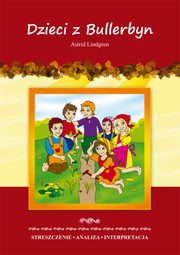 ksiazka tytu: Dzieci z Bullerbyn Astrid Lindgren autor: Marta Zawocka