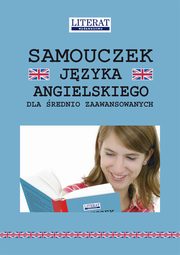 ksiazka tytu: Samouczek jzyka angielskiego dla rednio zaawansowanych autor: Dorota Olszewska