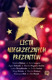 Lista niegrzecznych prezentw, Monika Magoska-Suchar, Alicja Sinicka, Katarzyna Mak, Anna Langner, Emilia Szelest, Ada Nowak, Ewelina Dobosz, Monika Skabara, Ludka Skrzydlewska, Agata Sobczak