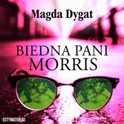 Biedna pani Morris, Magda Dygat