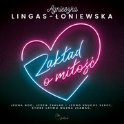 Zakad o mio, Agnieszka Lingas-oniewska