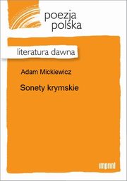 ksiazka tytu: Sonety krymskie autor: Adam Mickiewicz