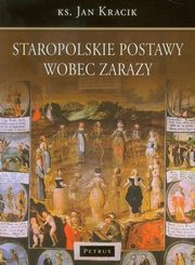 Staropolskie postawy wobec zarazy, Ks. Jan Kracik