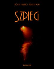 Szpieg, Jzef Ignacy Kraszewski