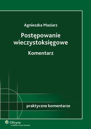 ksiazka tytu: Postpowanie wieczystoksigowe. Komentarz autor: Agnieszka Maziarz-Charuza