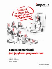 Sztuka komunikacji jest jzykiem przywdztwa, Hanna Han, Jakub Lesiski, Tomasz Borucki