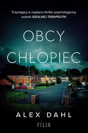 Obcy chopiec, Alex Dahl