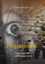 Przemylnik, Anna Sokoowska