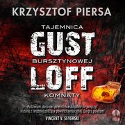 ksiazka tytu: Gustloff. Tajemnica bursztynowej komnaty autor: Krzysztof Piersa