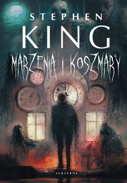 ksiazka tytu: MARZENIA I KOSZMARY autor: Stephen King