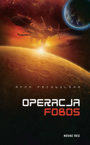 ksiazka tytu: Operacja Fobos autor: Anna Przybylska