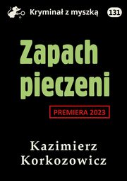 Zapach pieczeni, Kazimierz Korkozowicz