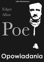 Opowiadania, Edgar Allan Poe