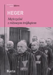ksiazka tytu: Mczyni z rowym trjktem autor: Heinz Heger