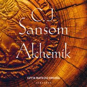 ksiazka tytu: Alchemik autor: C.J. Sansom