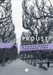 ksiazka tytu: Czas odnaleziony autor: Marcel Proust