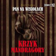 ksiazka tytu: Pan na Wisioach tom 2 Krzyk Mandragory autor: Piotr Kulpa