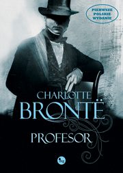 ksiazka tytu: Profesor autor: Charlotte Bront