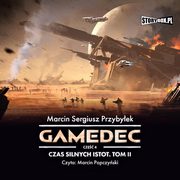 Gamedec. Cz 4. Czas silnych istot. Tom II, Marcin Sergiusz Przybyek