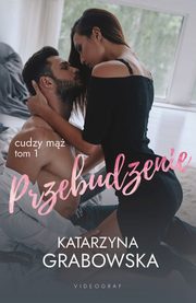 Cudzy m. Tom 1. Przebudzenie, Katarzyna Grabowska