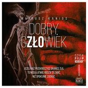 Dobry czowiek, Mariusz Kanios