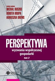 ksiazka tytu: Perspektywa. Wyzwania wspczesnej gospodarki. Tom 2 autor: 