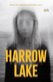 Harrow Lake, Kat Ellis
