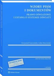 Wzory pism i dokumentw - prawo owiatowe i ustawa o systemie owiaty - z serii MERITUM, Krzysztof Gawroski, Lidia Marciniak