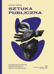 Sztuka publiczna, Karolina Izdebska